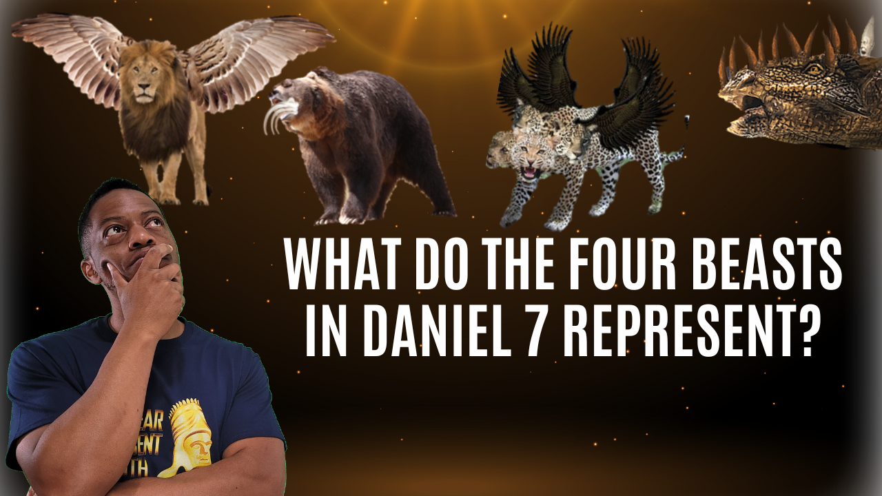 Who Are The Four Beasts In Daniel 7? - Clear And Present Truth